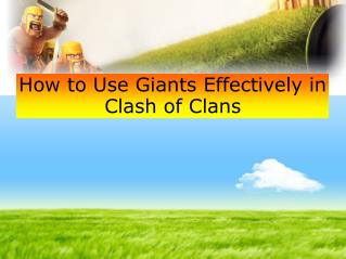 How to Use Giants Effectively in Clash of Clans