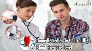 Home Remedies To Control High Blood Pressure Level