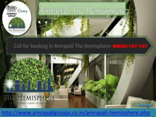 Amrapali Hemisphere Greater Noida @09650127127