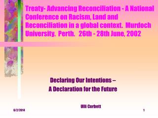 Declaring Our Intentions – A Declaration for the Future Ulli Corbett