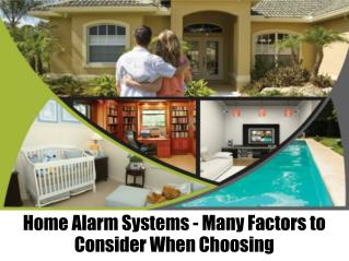 Home Alarm Systems - Many Factors to Consider When Choosing