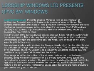Lordship Windows Ltd Presents UPVC Bay Windows