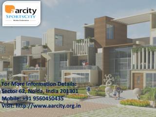 Aarcity Noida Extension call 9560450435