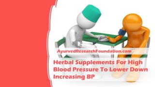 Herbal Supplements For High Blood Pressure To Lower Down Increasing BP