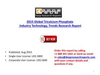 Global Tricalcium Phosphate Industry Review by Technology, Growth 2015