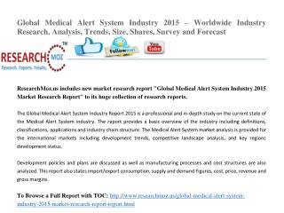 Global Medical Alert System Industry 2015 – Worldwide Industry Research, Analysis, Trends, Size, Shares, Survey and Fore