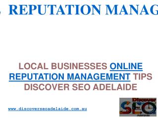 Local Businesses Online Reputation Management Tips : Discover SEO Adelaide