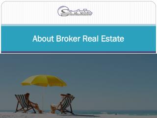 About Broker Real Estate