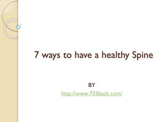 7 ways to have a healthy spine