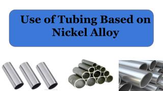 Use of Tubing Based on Nickel Alloy