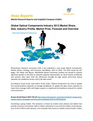 Optical Components: Market Shares, Size, Trends and Forecasts 2013 to 2019