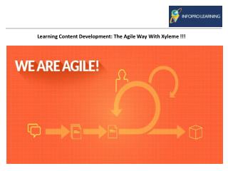 Learning Content Development: The Agile way with Xyleme