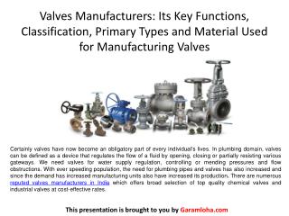 Valves Manufacturers: Its Key Functions, Classification, Primary Types and Material Used for Manufacturing Valves