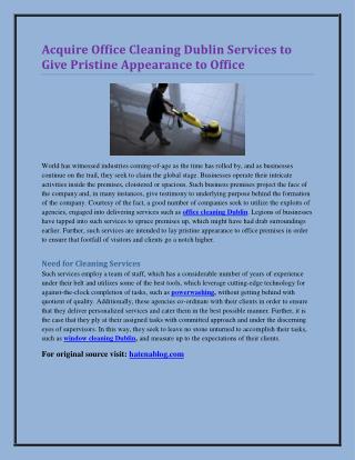 Acquire Office Cleaning Dublin Services to Give Pristine Appearance to Office
