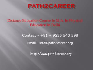 Distance Education Course In M.A. In Physical Education In Delhi@8527271018