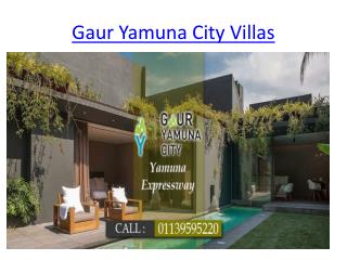 Gaur Yamuna City Villas | Located Yamuna Expressway