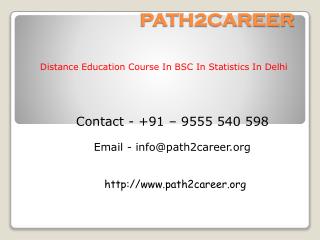 Distance Education Course In B.Sc In Statistics In Delhi@8527271018