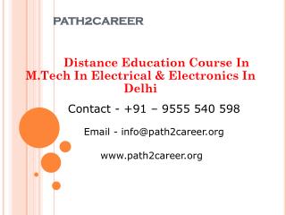 Distance Education Course In M.Tech In Electrical & Electronics In Delhi