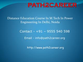 Distance Education Course In M.Tech In Power Engineering In Delhi, Noida @8527271018