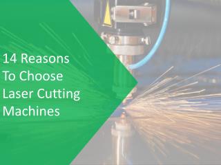 14 Reasons To Choose Laser Cutting Machines