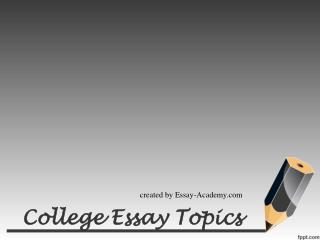 College Essay Topics