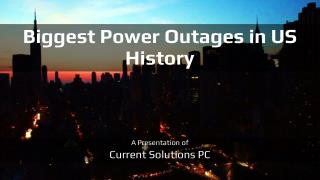 Biggest Power Outages in US History