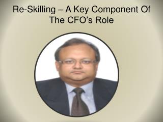 Re-Skilling – A Key Component Of The CFO’s Role