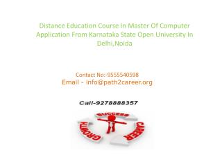 Distance Education Course In Master Of Computer Application From Karnataka State Open University In Delhi,Noida @8527271