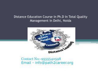 Distance Education Course In Ph.D In Total Quality Management In Delhi, Noida @8527271018