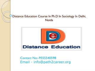 Distance Education Course In Ph.D In Sociology In Delhi, Noida@8527271018