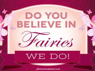 I Do Believe in Fairies I Do I Do