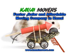 KAUAI LOVE TO MOVE YOU IN YOUR NEXT HOME