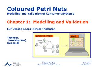 Coloured Petri Nets Modelling and Validation of Concurrent Systems