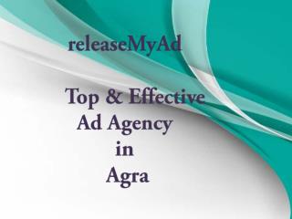 releaseMyAd helps your brand to be the pinnacle of success in Agra!