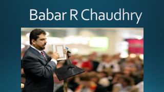 Babar R Chaudhry