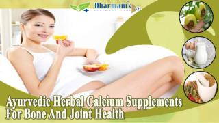 Ayurvedic Herbal Calcium Supplements For Bone And Joint Health