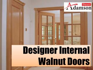 Designer Internal Walnut Doors