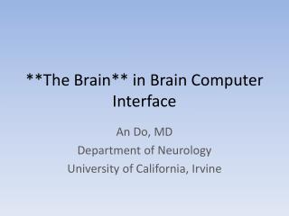 **The Brain** in Brain Computer Interface