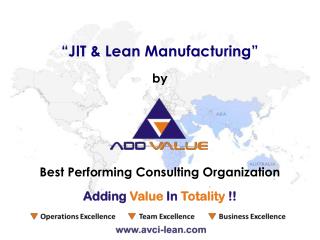 JIT vs. Lean Manufacturing System - ADDVALUE - Nilesh Arora