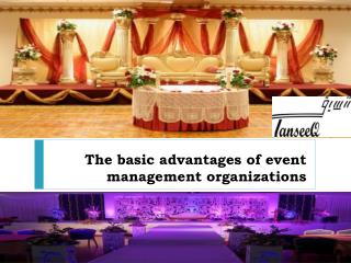 The basic advantages of event management organizations