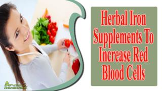 Herbal Iron Supplements To Increase Red Blood Cells In Blood