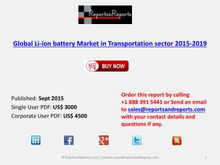 Global Li-ion battery Market in Transportation sector 2015-2019