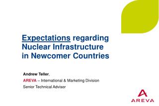 Expectations regarding Nuclear Infrastructure in Newcomer Countries