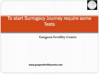 To Start Surrogacy Journey require Some Tests