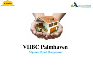 VHBC Palmhaven Bangalore