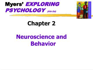 Myers’ EXPLORING PSYCHOLOGY (6th Ed)