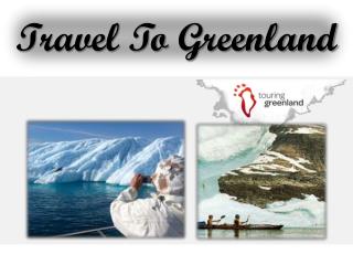 Travel To Greenland