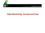 Data Sensitivity, Access and Use