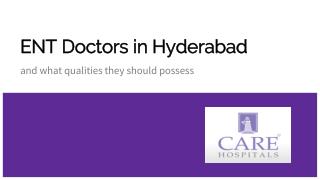 ENT Doctors in Hyderabad and What Qualities They Should Possess