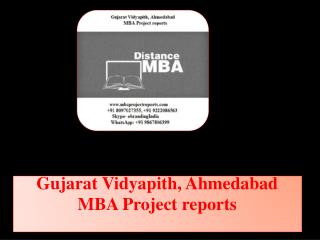 Gujarat Vidyapith, Ahmedabad MBA Project reports